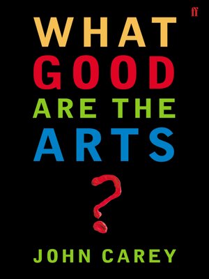 cover image of What Good are the Arts?